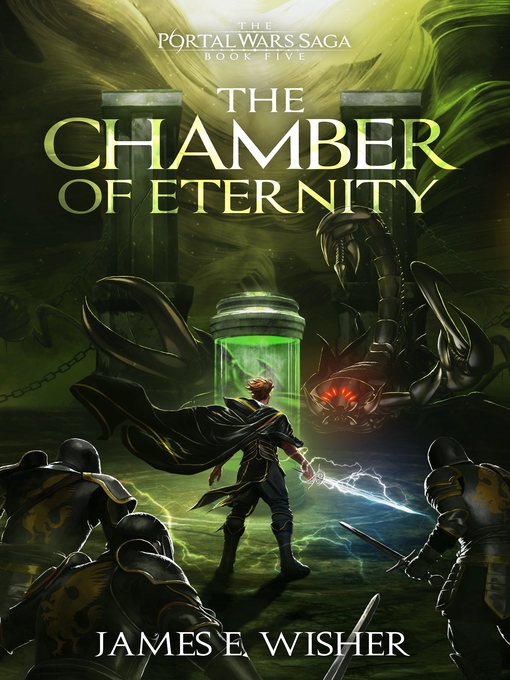 Title details for The Chamber of Eternity by James E. Wisher - Available